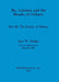 Bu, Gurness and the Brochs of Orkney: Part III - The Brochs of Orkney by John W. Hedges, Bernard Bell