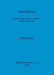 Four-Posters: Bronze Age Stone Circles of Western Europe by Aubrey Burl