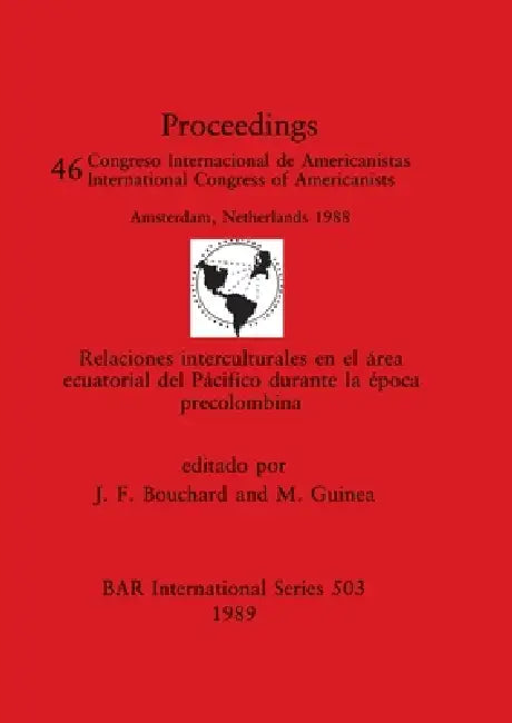 Relaciones interculturales en el área ecuatorial del Pácifico durante la época precolombina by J. F. Bouchard, M. Guinea
