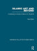 Islamic Art and Beyond: Constructing the Study of Islamic Art by Oleg Grabar
