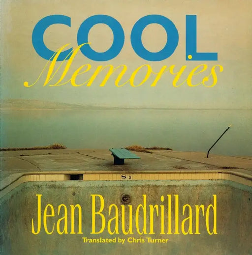 Cool Memories by Jean Baudrillard, Chris Turner