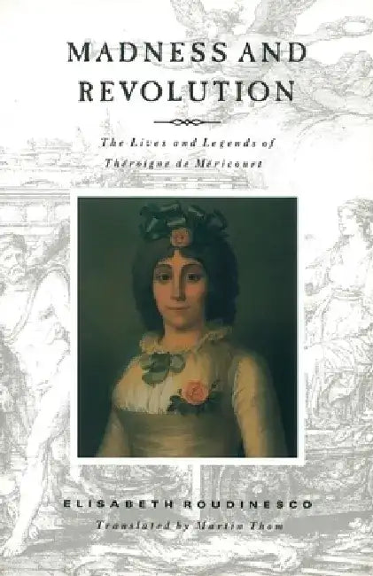 Madness and Revolution by Elisabeth Roudinesco