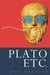 Plato, Etc.: Problems of Philosophy and their Resolution by Roy Bhaskar