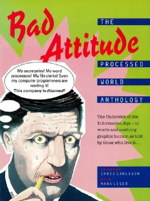 Bad Attitude: The Processed World Anthology