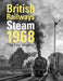 British Railways Steam 1968 by Stephen (Author) Leyland