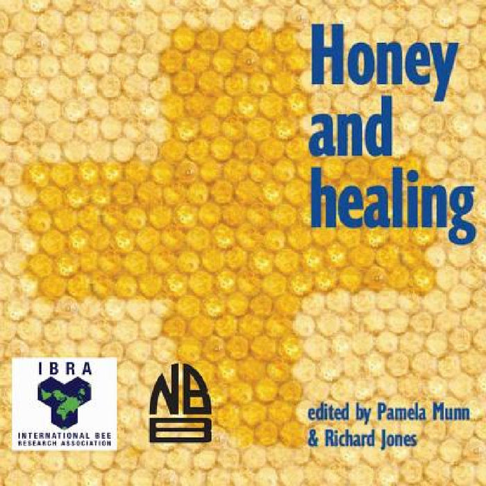 Honey and Healing by Pamela Munn, Jones Richard