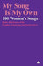 My Song Is My Own: 100 Women's Songs by Kathy Henderson