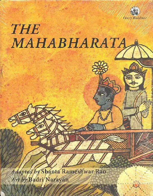The Mahabharata by Adapted by Shanta Rameshwar Rao , Art by Badri Narayan