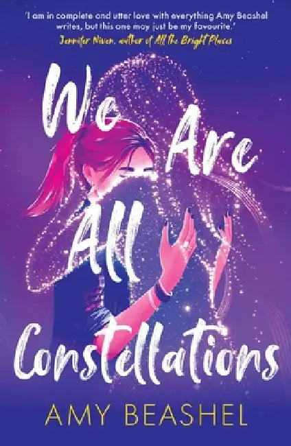 We Are All Constellations by Amy Beashel