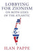 Lobbying for Zionism on Both Sides of the Atlantic by Ilan Pappe