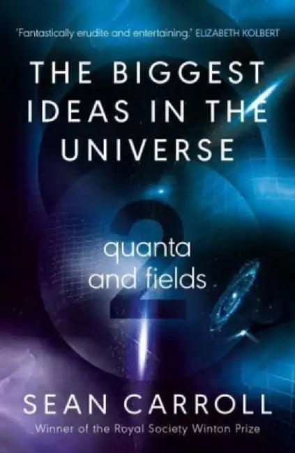 The Biggest Ideas in the Universe 2 by Sean Carroll
