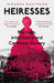 Heiresses: Marriage, Inheritance and Caribbean Slavery by Miranda Kaufmann