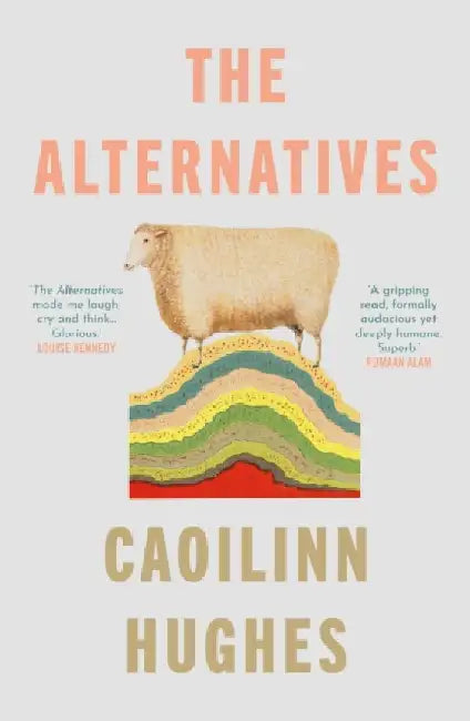 The Alternatives by Caoilinn Hughes