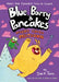 Blue, Barry & Pancakes 3: Mount Choco Meltdown by Dan Abdo