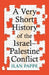 A Very Short History of the Israel-Palestine Conflict by Ilan Pappe
