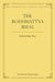 The Bodhisattva Ideal: Selected Key Texts by Thupten Jinpa, Julia Stenzel
