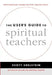 The User's Guide to Spiritual Teachers by Scott Edelstein