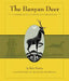 The Banyan Deer: A Parable of Courage & Compassion by Rafe Martin