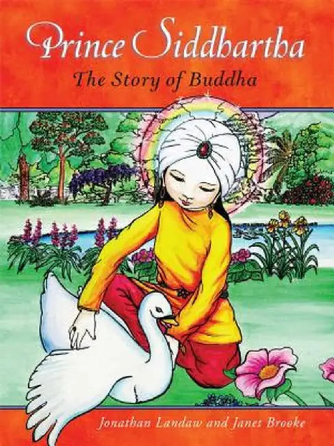 Prince Siddhartha: The Story of Buddha by Jonathan Landaw