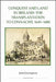 Conquest and Land in Ireland: The Transplantation to Connacht, 1649-1680 by John Cunningham