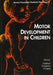 Motor Development in Children by Ermellina Fedrizzi