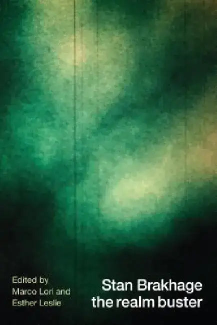 Stan Brakhage the Realm Buster by Marco Lori