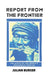 Report from the Frontier: The State of the World's Indigenous Peoples by Julian Burger