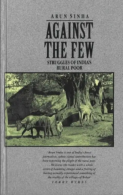 Against the Few by Arun Sinha