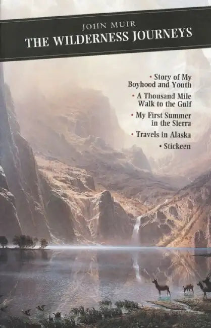 Wilderness Journeys by John Muir