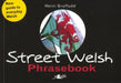 Street Welsh by Heini Gruffudd