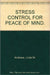 Stress Control: For Peace of Mind by Linda W. Andrews