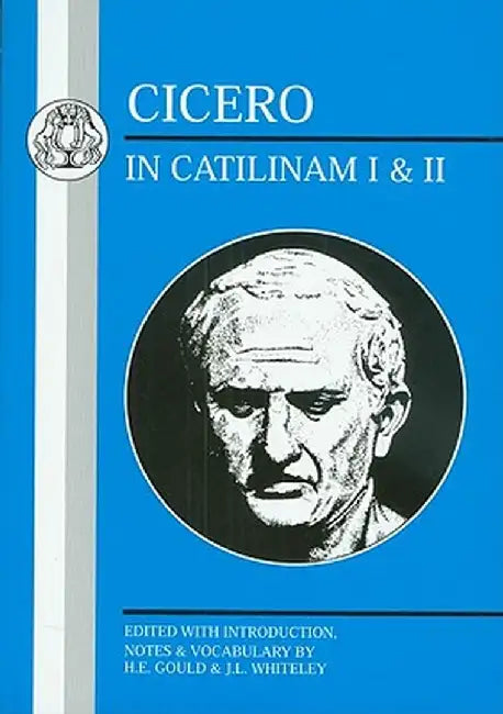 Cicero: In Catilinam I and II by Cicero