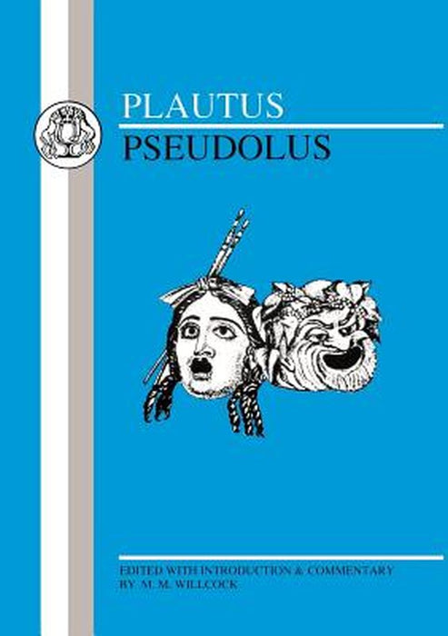 Plautus: Pseudolus by Plautus