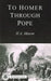 To Homer Through Pope by Harold Andrew Mason