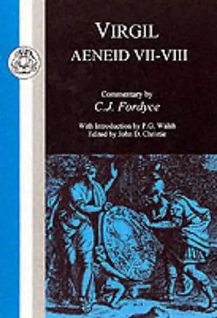 Virgil: Aeneid VII-VIII by Virgil
