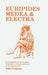 Euripides: Medea and Electra: A Companion to the Penguin Translation by John Ferguson