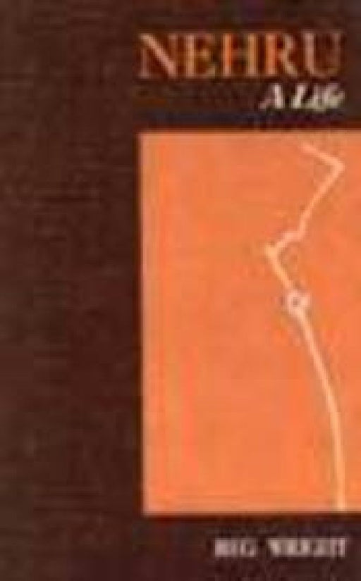 Nehru : A Life (Cc) by Wright,R.E.
