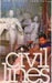 Civil Lines - New Writings From India Vol.I by Rukum Advani