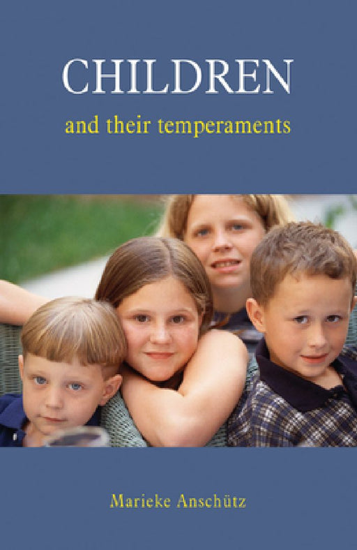 Children and Their Temperaments by Marieke Anschutz