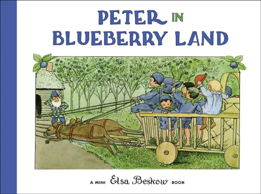 Peter in Blueberry Land by Elsa Beskow