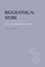 Biographical Work: The Anthroposophical Basis by Gudrun Burkhard