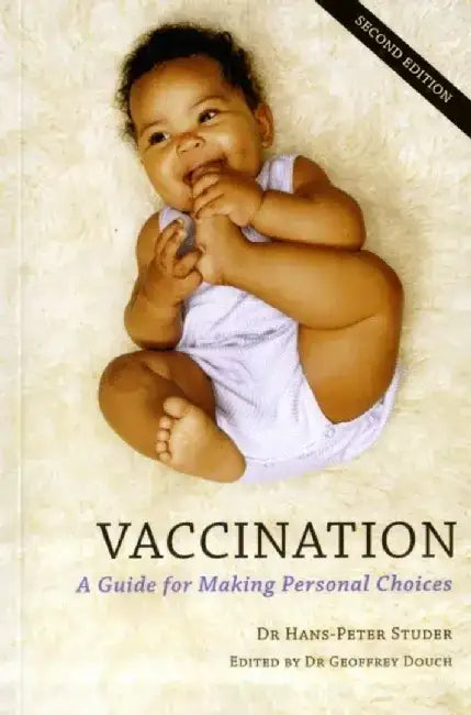 Vaccination: A Guide for Making Personal Choices by Hans-Peter Studer