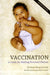Vaccination: A Guide for Making Personal Choices by Hans-Peter Studer