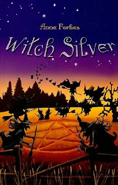 Witch Silver by Anne Forbes