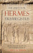 The Quest for Hermes Trismegistus: From Ancient Egypt to the Modern World by Gary Lachman