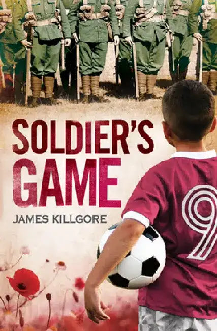 Soldier's Game by James Killgore