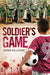 Soldier's Game by James Killgore