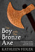 The Boy with the Bronze Axe by Kathleen Fidler