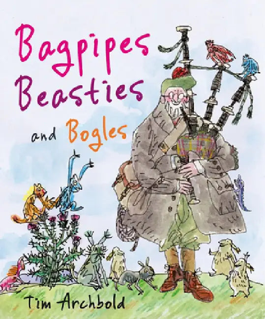 Bagpipes, Beasties, and Bogles by Tim Archbold
