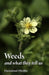 Weeds and What They Tell Us by Ehrenfried E. Pfeiffer